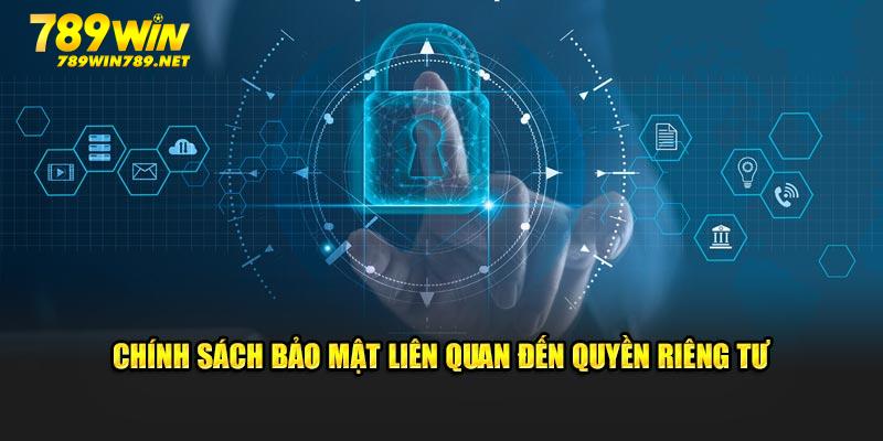 Chính sách bảo mật liên quan đến quyền riêng tư của từng thành viên