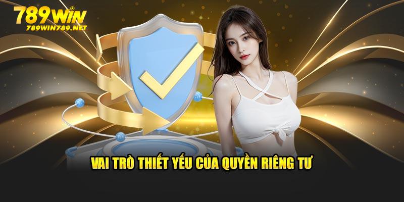 Ý nghĩa thiết yếu của quyền riêng tư